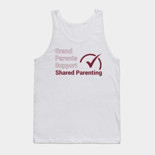 Grand Parents Support Shared Parenting Tank Top